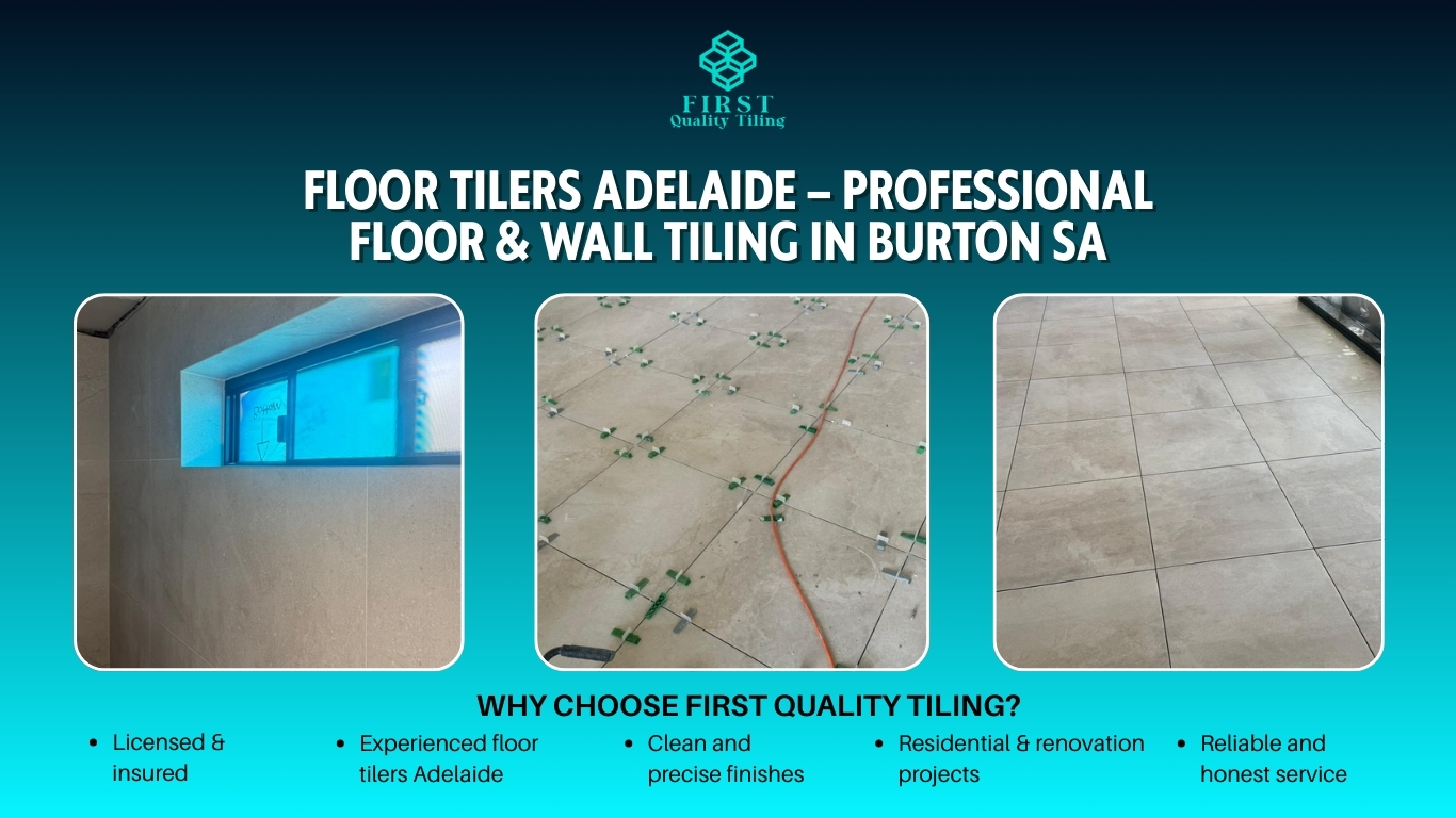 Floor Tilers Adelaide – Professional Floor & Wall Tiling in Burton SA1