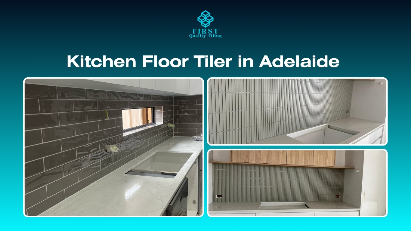 kitchen floor tiler in Adelaide